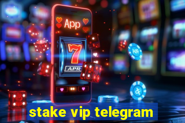 stake vip telegram